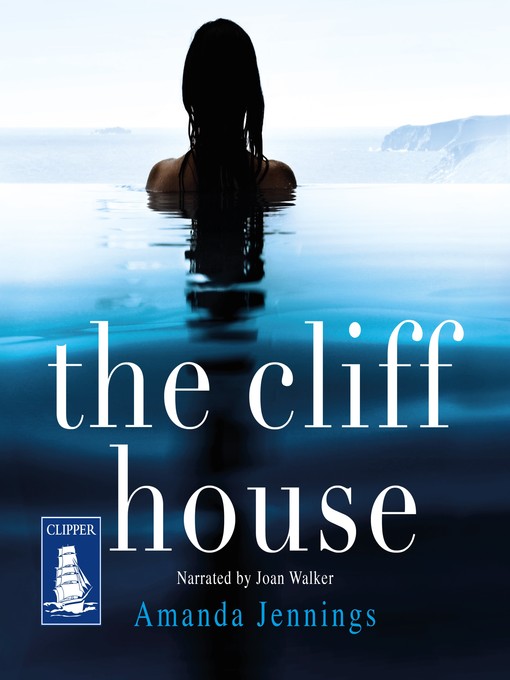 Title details for The Cliff House by Amanda Jennings - Available
